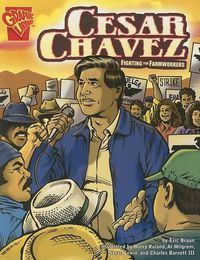 Cover image for Cesar Chavez: Fighting for Farmworkers (Graphic Biographies)