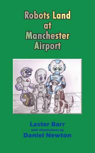 Cover image for Robots Land at Manchester Airport