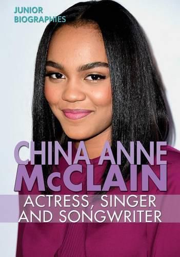 China Anne McClain: Actress, Singer, and Songwriter