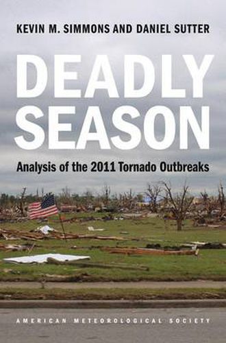 Cover image for Deadly Season - Analysis of the 2011 Tornado Outbreaks