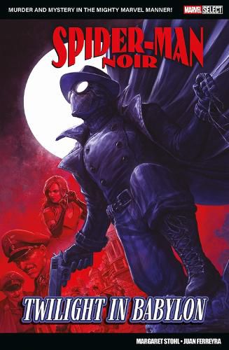 Cover image for Marvel Select - Spider-Man Noir: Twilight In Babylon