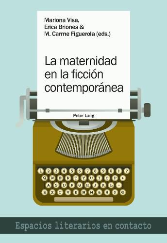 Cover image for La Maternidad En La Ficcion Contemporanea