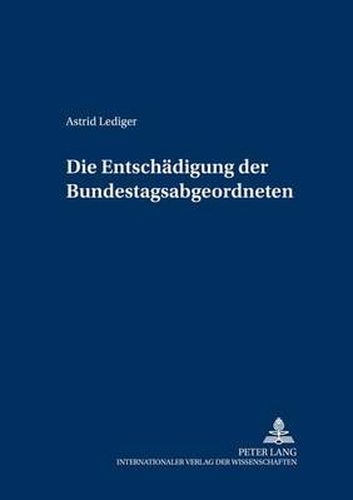 Cover image for Die Entschaedigung Der Bundestagsabgeordneten