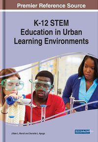 Cover image for K-12 STEM Education in Urban Learning Environments