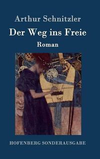 Cover image for Der Weg ins Freie: Roman