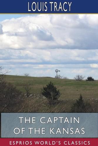 Cover image for The Captain of the Kansas (Esprios Classics)