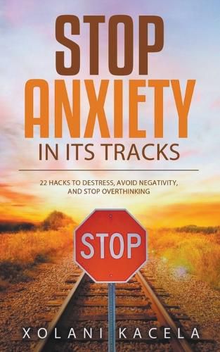 Cover image for Stop Anxiety In Its Tracks