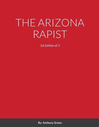 Cover image for The Arizona Rapist