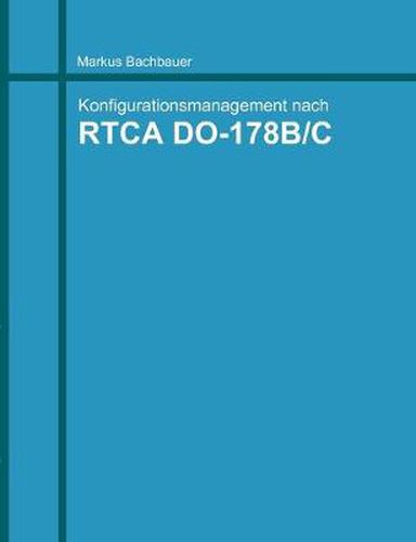 Cover image for Software Konfigurationsmanagement: nach RTCA DO-178B/C