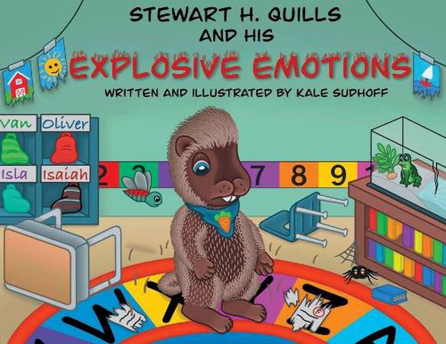 Cover image for Stewart H. Quills and His Explosive Emotions