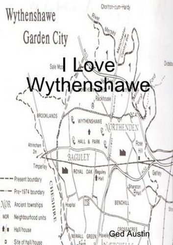 Cover image for I Love Wythenshawe