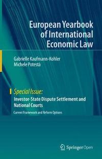 Cover image for Investor-State Dispute Settlement and National Courts: Current Framework and Reform Options