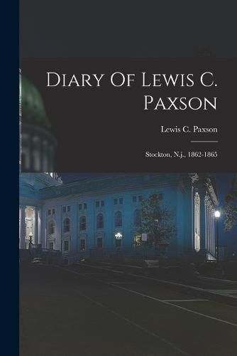 Diary Of Lewis C. Paxson