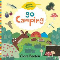 Cover image for Little Observers: Go Camping