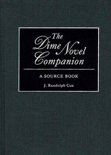 The Dime Novel Companion: A Source Book