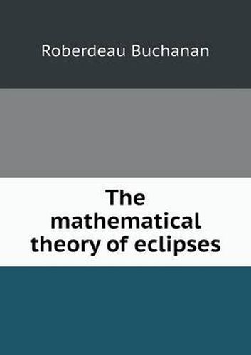 The mathematical theory of eclipses