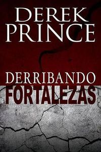 Cover image for Derribando Fortalezas