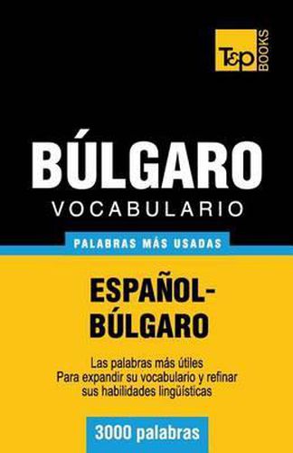 Vocabulario espanol-bulgaro - 3000 palabras mas usadas