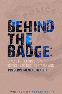 Cover image for Behind the Badge