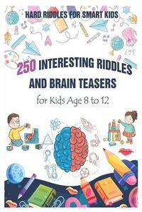 Cover image for Hard Riddles for Smart Kids