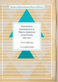 Cover image for Notational Experiments in North American Long Poems, 1961-2011: Stave Sightings