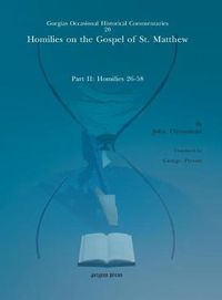 Cover image for Homilies on the Gospel of St. Matthew: Part II: Homilies 26-58