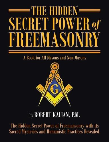 Cover image for The Hidden Secret Power of Freemasonry