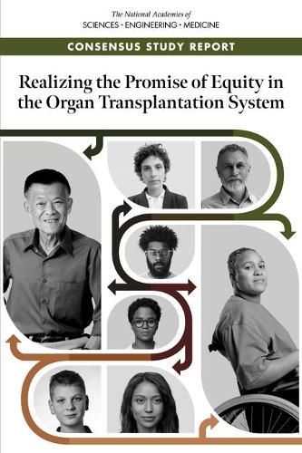 Cover image for Realizing the Promise of Equity in the Organ Transplantation System