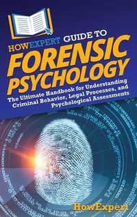 Cover image for HowExpert Guide to Forensic Psychology