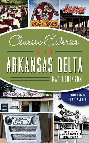 Cover image for Classic Eateries of the Arkansas Delta