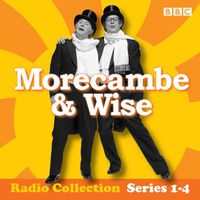 Cover image for Morecambe & Wise: The Complete BBC Radio 2 Series