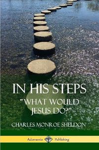 Cover image for In His Steps