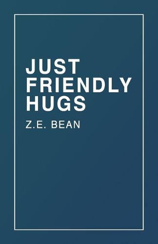 Cover image for Just Friendly Hugs