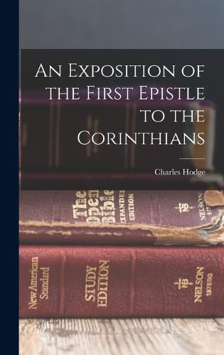 An Exposition of the First Epistle to the Corinthians