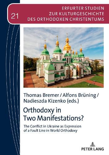 Cover image for Orthodoxy in Two Manifestations?: The Conflict in Ukraine as Expression of a Fault Line in World Orthodoxy