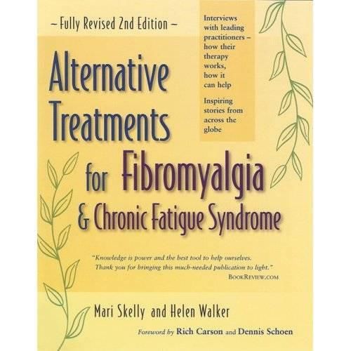 Cover image for Alternative Treatments for Fibromyalgia and Chronic Fatigue Syndrome: 2nd Edition