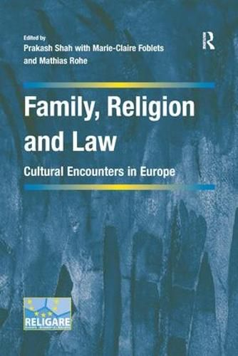 Family, Religion and Law: Cultural Encounters in Europe