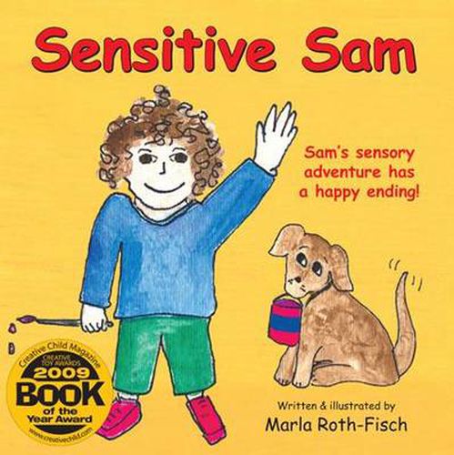 Cover image for Sensitive Sam: Sam's Sensory Adventure Has a Happy Ending!