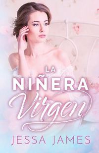 Cover image for La ninera virgen: (Letra grande)