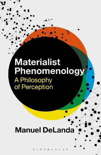 Cover image for Materialist Phenomenology: A Philosophy of Perception