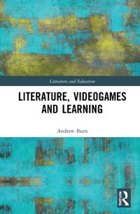 Cover image for Literature, Videogames and Learning