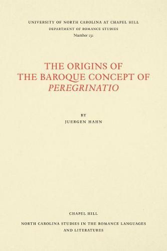 Cover image for The Origins of the Baroque Concept of Peregrinatio
