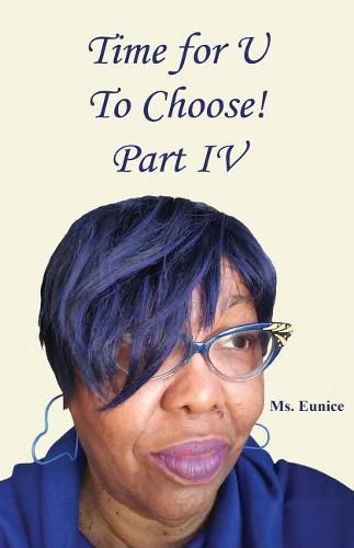 Cover image for Time for U to Choose! Part IV