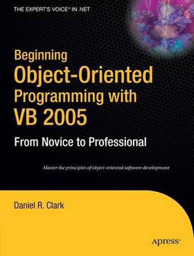 Cover image for Beginning Object-Oriented Programming with VB 2005: From Novice to Professional