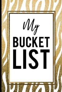 Cover image for My Bucket List: Gold Zebra Skin On White Background Classic Gift