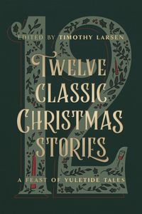 Cover image for Twelve Classic Christmas Stories