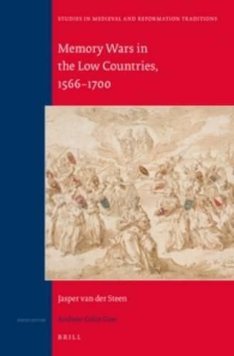 Cover image for Memory Wars in the Low Countries, 1566-1700