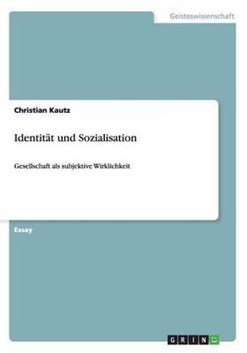Cover image for Identitat und Sozialisation: Gesellschaft als subjektive Wirklichkeit