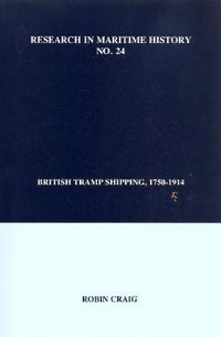 Cover image for British Tramp Shipping, 1750-1914