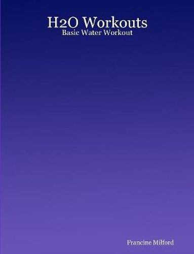 Cover image for H2O Workouts: Basic Water Workout